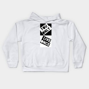 You only live once Kids Hoodie